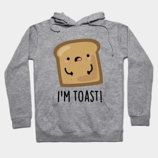 I'm Toast Cute Toast Bread Food Hoodie